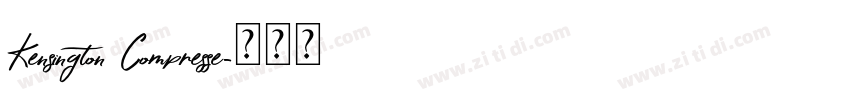 Kensington Compresse字体转换